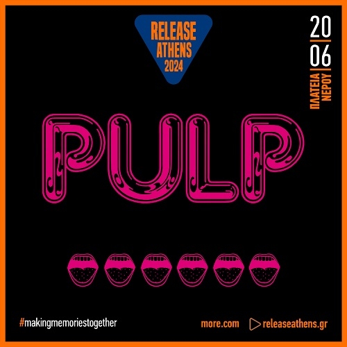 Release Athens 2024: Pulp &amp; more tba - 20/6/24, Πλατεία Νερού