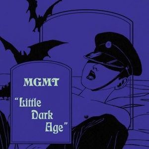 Νέο Single: MGMT - Little Dark Age