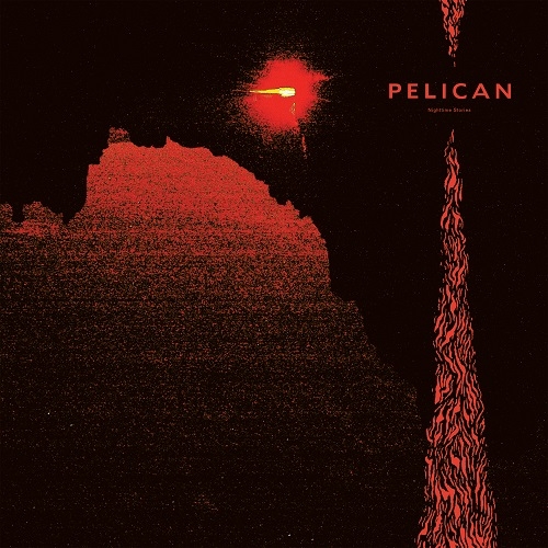 Pelican - Nighttime Stories (Southern Lord, 2019)